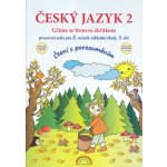Český jazyk 2 – pracovní sešit 1. díl, Čtení s porozuměním - Thea Vieweghová, Lenka Andrýsková – Sleviste.cz