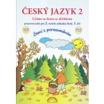 Český jazyk 2 – pracovní sešit 1. díl, Čtení s porozuměním - Thea Vieweghová, Lenka Andrýsková – Sleviste.cz