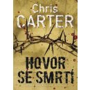 Kniha Hovor se smrtí - Chris Carter