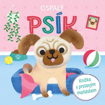 Ospalý psík - Knížka s prstovým maňá – Zbozi.Blesk.cz