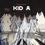 RADIOHEAD UK - KID A-REEDICE 2016 – Zboží Dáma