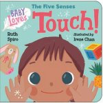 Baby Loves the Five Senses: Touch! – Hledejceny.cz