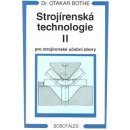 Strojírenská technologie II pro strojírenské učební obory - Otakar Bothe