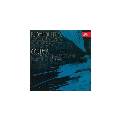 Různí interpreti – Kohoutek - Symfonické aktuality - Koncertní fresky pro orchestr, Čotek - Koncert pro dva hráče na bicí nástroje a orchestr MP3