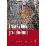 Vždycky tady pro tebe budu ...o laskavosti, blízkosti a naději v rodině – Hledejceny.cz