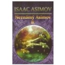 Kniha Neznámý Asimov II. - Isaac Asimov