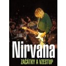 Nirvana. Začátky a vzestup - Gillian G. Gaar