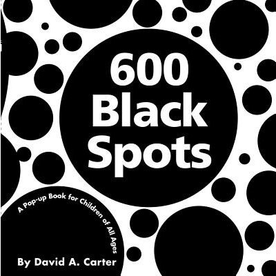 600 Black Spots: A Pop-Up Book for Children of All Ages Carter David A.Pevná vazba