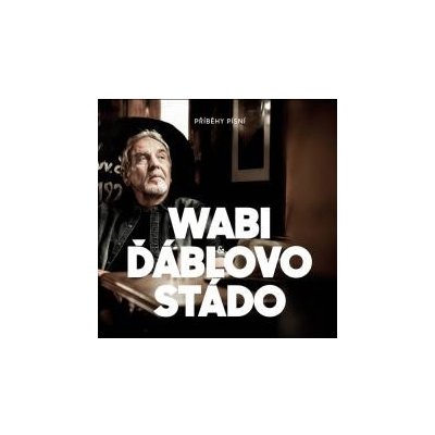 Dan ěk Wabi - Wabi &amp; Ďáblovo stádo - Příběhy písní CD