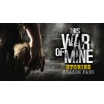 This War of Mine: Stories Season Pass – Hledejceny.cz