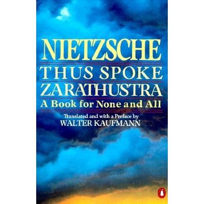 Thus Spoke Zarathustra: A Book for None and All Nietzsche Friedrich WilhelmPaperback