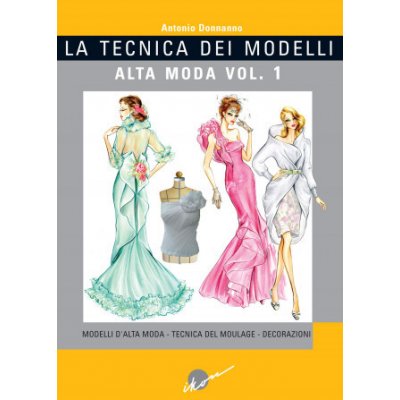 La tecnica dei modelli. Alta moda – Hledejceny.cz