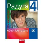 Raduga po-novomu 4 - učebnice /A2/ - Jelínek S., Alexejeva F. L., Hříbková R. – Hledejceny.cz