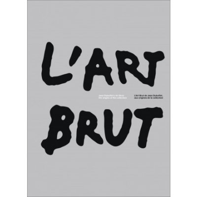 L'Art Brut de Jean Dubuffet, aux origines de la collection – Hledejceny.cz