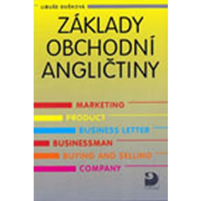 ZÁKLADY OBCHODNÍ ANGLIČTINY - Dušková Libuše – Zboží Mobilmania