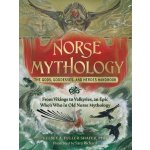 Norse Mythology: The Gods, Goddesses, and Heroes Handbook: From Vikings to Valkyries, an Epic Whos Who in Old Norse Mythology Fuller-Shafer Kelsey A.Pevná vazba – Hledejceny.cz