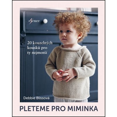 Pleteme pro miminka - Blissová Debbie – Zboží Mobilmania