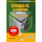 Čítanka III k literatuře v kostce pro SŠ /přepracované - Sochrová Marie – Zboží Mobilmania