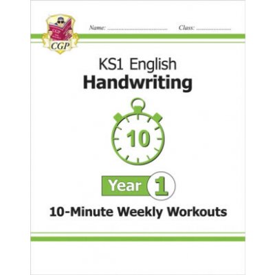 KS1 Year 1 English Handwriting 10-Minute Weekly Workouts - CGP Books – Hledejceny.cz