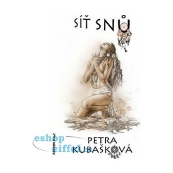 S íť snů - Petra Kubašková