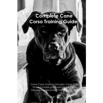Cane Corso Training Guide