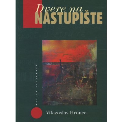 Dvere na nástupište - Víťazoslav Hronec