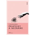 Priateľky a neznáme - J. Courtney Sullivan – Hledejceny.cz