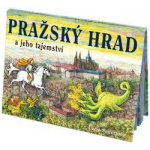 Pražský hrad a jeho tajemství - Kol. – Hledejceny.cz