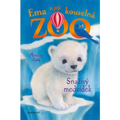 Ema a její kouzelná zoo - Snaživý medvídek - Amelia Cobb