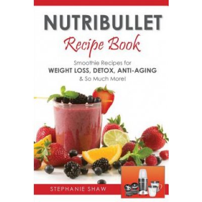 Nutribullet Recipe Book