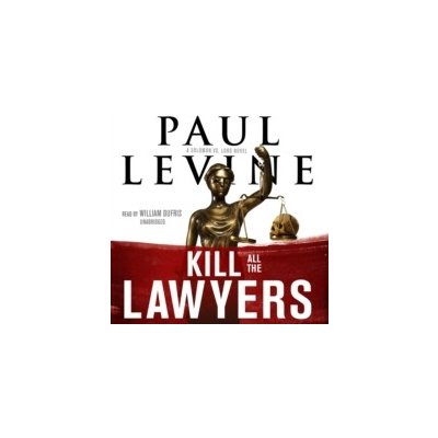 Kill All the Lawyers - Levine Paul, Dufris William – Zboží Mobilmania