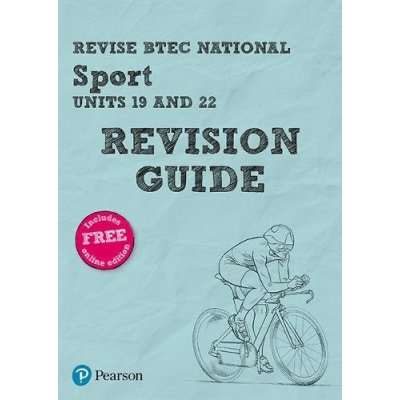 Revise BTEC National Sport Units 19 and 22 Revision Guide