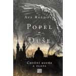 Popel a duše - Reed Ava – Hledejceny.cz