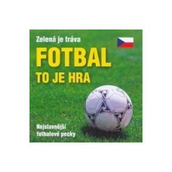 Various - Fotbal to je hra CD