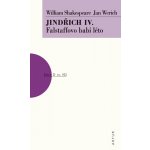 Jindřich IV.. Falstaffovo babí léto - William Shakespeare – Hledejceny.cz