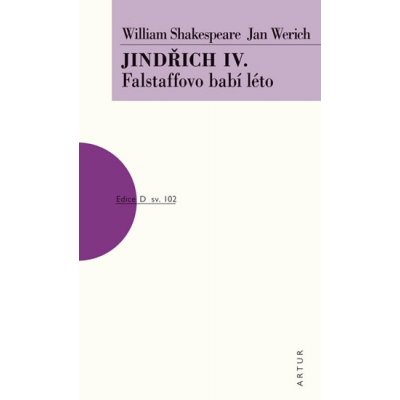 Jindřich IV.. Falstaffovo babí léto - William Shakespeare – Hledejceny.cz