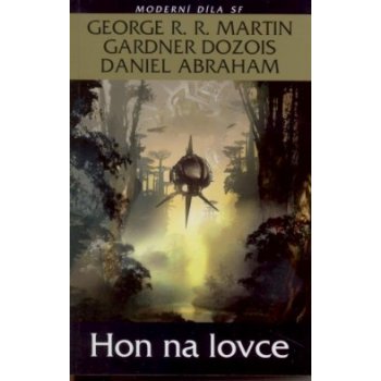 Hon na lovce Martin, George ; Dozoris, Gardner; Abraham, Daniel