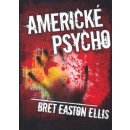 Kniha Americké psycho Ellis Bret Easton