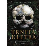 Trnitá kletba - Anežka Kočová – Hledejceny.cz