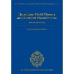 Quantum Field Theory and Critical Phenomena – Hledejceny.cz