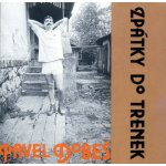 Dobeš Pavel - Zpátky do trenek 30th Anniversary LP – Hledejceny.cz