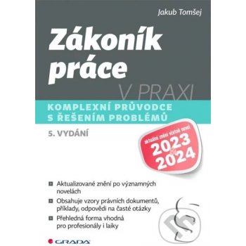 Zákoník práce v praxi - 5. vydání - Jakub Tomšej