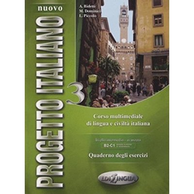 Nuovo Progetto Italiano 3 - Quaderno degli esercizi /pracovní - Bidetti A., Dominici M., Picollo L.