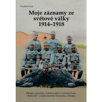 Moje záznamy ze světové války 1914–1918