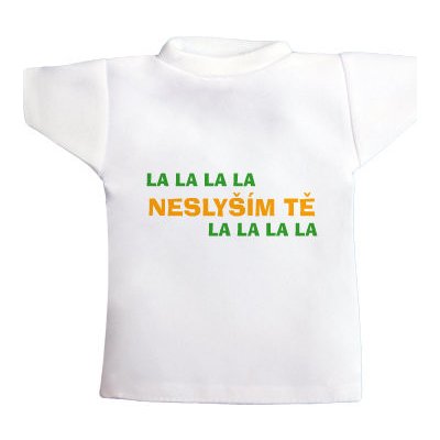 Tričko na láhev Lalala neslyším tě – Hledejceny.cz