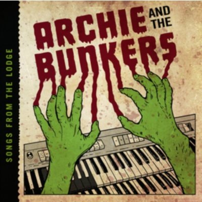 Songs from the Lodge - Archie and the Bunkers LP