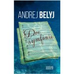 Dve symfónie - Andrej Belyj – Hledejceny.cz