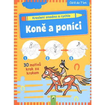 Kone a poníky - Kreslenie ľahko a rýchlo – Hledejceny.cz