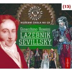 Nebojte se klasiky! 13 Gioacchino Rossini Lazebník sevillský – Hledejceny.cz