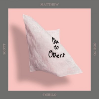 Ode to Others - Scott Matthew LP – Hledejceny.cz